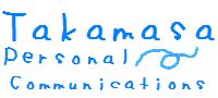 Takamasa Personal Communications